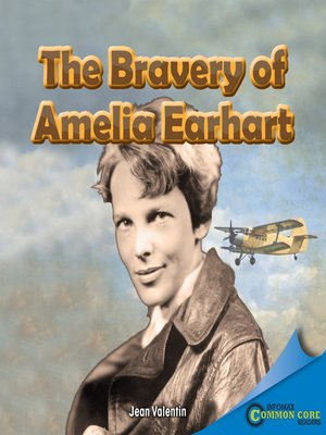 cover image of The Bravery of Amelia Earhart